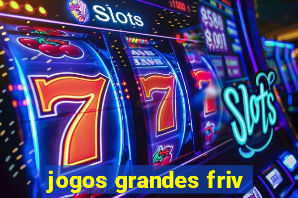 jogos grandes friv